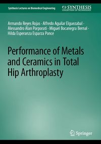 Produktbild: Performance of Metals and Ceramics in Total Hip Arthroplasty