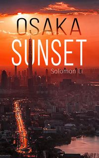 Bild vom Artikel Osaka Sunset vom Autor Solomon Li