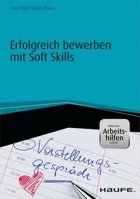 Bild vom Artikel Erfolgreich bewerben mit Soft Skills - inkl. Arbeitshilfen online vom Autor Claus Peter Müller-Thurau