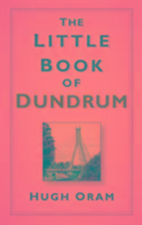 Produktbild: Oram, H: The Little Book of Dundrum