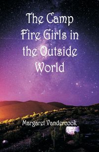 Produktbild: The Camp Fire Girls in the Outside World