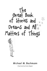 Produktbild: The Great Book of Stories and Dreams and All Matters of Things