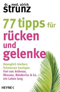 Produktbild: 77 Tipps f&uuml;r R&uuml;cken und Gelenke