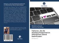 Produktbild: Faktoren, die die Arbeitszufriedenheit im &ouml;ffentlichen Dienst beeinflussen: