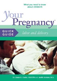 Produktbild: Your Pregnancy Quick Guide: Labor and Delivery