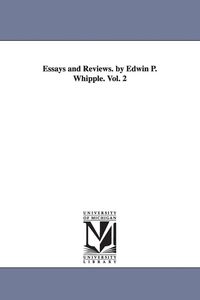 Produktbild: Essays and Reviews. by Edwin P. Whipple. Vol. 2