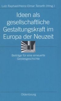 Produktbild: Ideen als gesellschaftliche Gestaltungskraft im Europa der Neuzeit