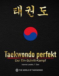 Produktbild: Taekwondo perfekt: Der Ein-Schritt-Kampf