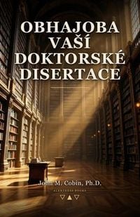 Produktbild: Obhajoba vaS&iacute; doktorsk&eacute; disertace