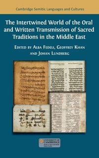 Produktbild: The Intertwined World of the Oral and Written Transmission of Sacred Traditions in the Middle East