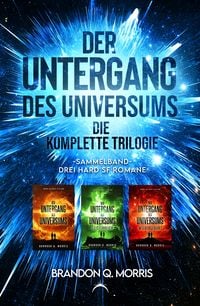 Produktbild: Der Untergang des Universums &ndash; die komplette Trilogie