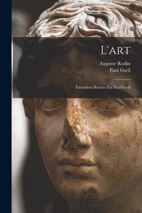 Produktbild: L'art; entretiens réunis par Paul Gsell