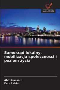 Produktbild: Samorz&iquest;d lokalny, mobilizacja spo&iquest;eczno&iquest;ci i poziom &iquest;ycia