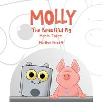 Produktbild: MOLLY The Beautiful Pig Meets Totem
