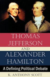 Produktbild: Thomas Jefferson and Alexander Hamilton