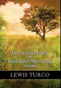 Produktbild: The Collected Lyrics of Lewis Turco / Wesli Court