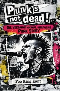 Produktbild: Punk&lsquo;&lsquo;s NOT dead!