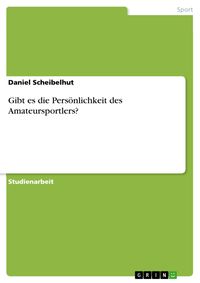 Produktbild: Gibt es die Pers&ouml;nlichkeit des Amateursportlers?