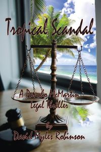 Produktbild: Tropical Scandal - A Pancho McMartin Legal Thriller