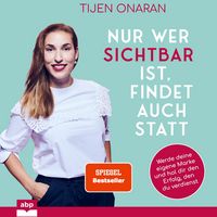 Produktbild: Nur wer sichtbar ist, findet auch statt