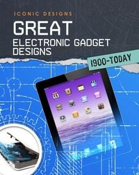 Produktbild: Great Electronic Gadget Designs 1900 - Today