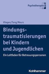 Produktbild: Bindungstraumatisierungen bei Kindern und Jugendlichen