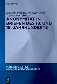 Produktbild: Anonymität in Briefen des 18. und 19. Jahrhunderts