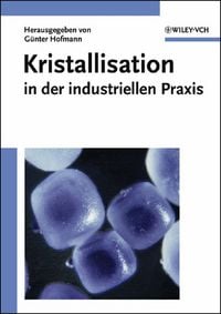 Produktbild: Kristallisation in der industriellen Praxis