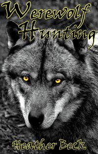 Produktbild: Werewolf Hunting (The Horror Diaries, #11)