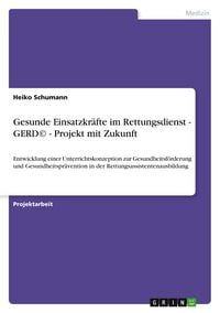 Produktbild: Gesunde Einsatzkr&auml;fte im Rettungsdienst - GERD(c) - Projekt mit Zukunft