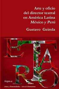 Produktbild: Arte y oficio del director teatral en Am&eacute;rica Latina
