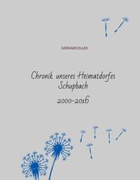 Produktbild: Chronik unseres Heimatdorfes Schupbach