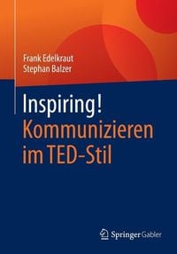 Produktbild: Inspiring! Kommunizieren im TED-Stil