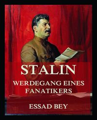 Produktbild: Stalin - Werdegang eines Fanatikers