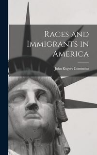 Produktbild: Races and Immigrants in America
