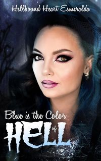 Produktbild: Blue is the Color of Hell (Hellbound Series, #1)