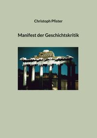Produktbild: Manifest der Geschichtskritik