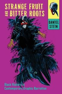 Produktbild: Stein, D: Strange Fruit and Bitter Roots