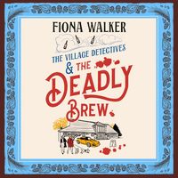 Produktbild: The Village Detectives and the Deadly Brew