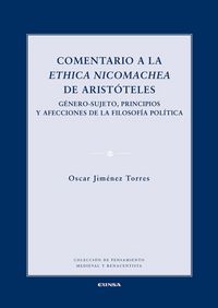 Produktbild: Comentario a la "Ethica nicomachea" de Aristoteles : g&eacute;nero-sujeto, principios y afecciones de la filosof&iacute;a pol&iacute;tica