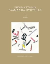 Produktbild: Uskomattomia p&auml;&auml;m&auml;&auml;ri&auml; sivuteill&auml;