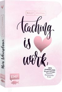 Produktbild: Mein Lehrerplaner und Bullet Journal &ndash; Teaching is HEART work