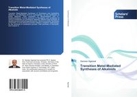 Produktbild: Transition Metal-Mediated Syntheses of Alkaloids