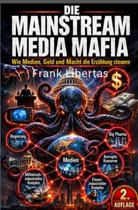 Produktbild: Die Mainstream-Medien-Mafia: