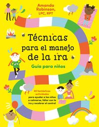 Produktbild: T&eacute;cnicas Para El Manejo de la Ira: Gu&iacute;a Para Ni&ntilde;os / Anger Management Skills Workbook for Kids
