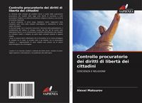 Produktbild: Controllo procuratorio dei diritti di libert&agrave; dei cittadini