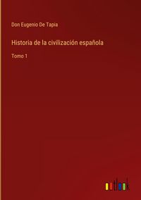 Produktbild: Historia de la civilizaci&oacute;n espa&ntilde;ola