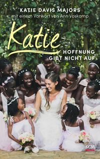 Produktbild: Katie &ndash; Hoffnung gibt nicht auf