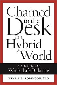 Produktbild: Chained to the Desk in a Hybrid World