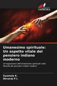 Produktbild: Umanesimo spirituale: Un aspetto vitale del pensiero indiano moderno